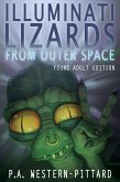 Illuminati Lizards From Outer Space (Young Adult Edition) (eBook, ePUB) Illuminati Lizards From Outer Space (Young Adult Edition) (eBook, ePUB)