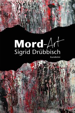 Mord-Art (eBook, ePUB) - Drübbisch, Sigrid