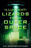 Illuminati Lizards From Outer Space (eBook, ePUB) Illuminati Lizards From Outer Space (eBook, ePUB)