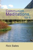 Communion Meditations Vol II (eBook, ePUB) Communion Meditations Vol II (eBook, ePUB)