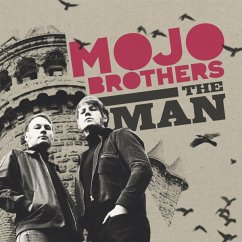 The Man/Good Bye Baby - Mojo Brothers