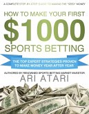 How To Make Your First $1000 Sports Betting (eBook, ePUB)