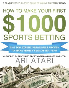 Cover How To Make Your First $1000 Sports Betting (eBook, ePUB)