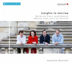 Insights To-Morrow-Works For String Quartet - Asasello-Quartett