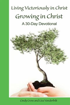 Living Victoriously in Christ (eBook, ePUB) - Cross, Cindy; Vanderbilt, Lisa