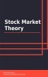 Stock Market Theory (eBook, ePUB) - Bild 1
