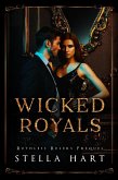 Wicked Royals (Ruthless Rulers Prequel) (eBook, ePUB) Wicked Royals (Ruthless Rulers Prequel) (eBook, ePUB)