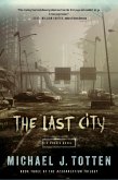 The Last City: A Zombie Novel (Resurrection, #3) (eBook, ePUB)