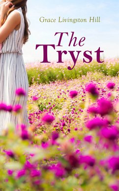 The Tryst (eBook, ePUB) - Hill, Grace Livingston