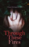 Through These Fires (eBook, ePUB)