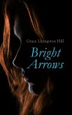 Bright Arrows (eBook, ePUB)