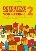 Detektive auf den Spuren von Herrn J. 2 (eBook, ePUB)