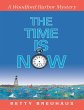 The Time Is Now: A Woodford Harbor... - Bild 1