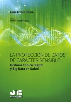 Cover La protección de datos de carácter sensible: Historia Clínica Digital y Big Data en Salud (eBook, PDF)