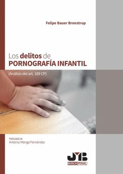 Los delitos de pornografía infantil (eBook, PDF) - Bauer Bronstrup, Felipe