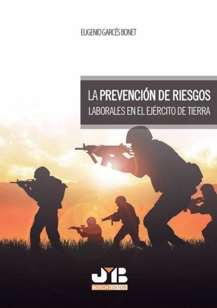 La prevención de riesgos laborales en el Ejército de Tierra (eBook, PDF)