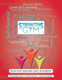 Strengths Gym ®: Build and Exercise Your Strengths!: ® Strengths Gym (eBook, ePUB)