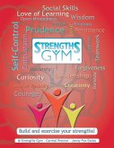 Strengths Gym ®: Build and Exercise Your Strengths!: ® Strengths Gym (eBook, ePUB) Strengths Gym ®: Build and Exercise Your Strengths!: ® Strengths Gym (eBook, ePUB)