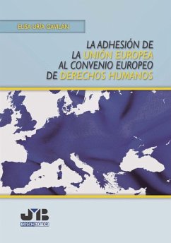 La adhesión de la Unión Europea al Convenio Europeo de Derechos Humanos (eBook, PDF) - Uría Gavilán, Elisa