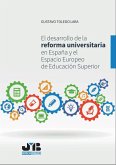 El desarrollo de la reforma universitaria en España y el Espacio Europeo de Educación Superior (eBook, PDF)