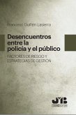 Desencuentros entre la policía y el público (eBook, PDF)