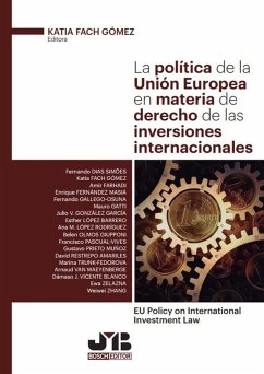 La política de la Unión Europea en materia de derecho de las inversiones internacionales (eBook, PDF) - Fach Gómez, Katia