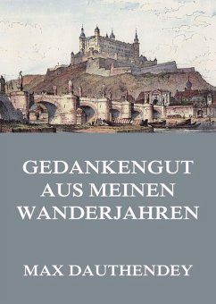 Cover Gedankengut aus meinen Wanderjahren (eBook, ePUB)