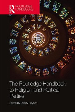 The Routledge Handbook to Religion and Political Parties (eBook, PDF)
