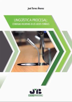 Lingüística procesal: estrategias discursivas en los juicios españoles (eBook, PDF) - Torres Álvarez, José