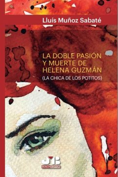 Cover La doble pasión y muerte de Helena Guzmán (eBook, PDF)