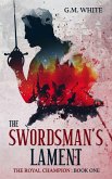 The Swordsman's Lament (The Royal Champion, #1) (eBook, ePUB)