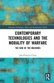 Contemporary Technologies and the Morality of Warfare (eBook, ePUB)
