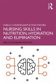 Nursing Skills in Nutrition, Hydration and Elimination (eBook, ePUB)