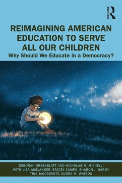 Cover Reimagining American Education to Serve All Our Children (eBook, ePUB)