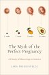 The Myth of the Perfect Pregnancy... - Bild 1