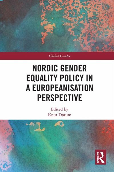 Nordic Gender Equality Policy in a Europeanisation Perspective (eBook, ePUB)