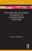 Secular and Religious Dynamics in Humanitarian Response (eBook, ePUB)