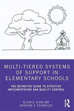 Multi-Tiered Systems of Support in Elementary Schools (eBook, PDF) - Clark, Alison G.; Dockweiler, Katherine A.