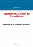 Dokumentenmanagement mit Microsoft Access (eBook, ePUB)