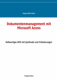 Dokumentenmanagement mit Microsoft Access (eBook, ePUB) - Klein, Jürgen Alfred