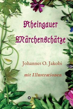 Rheingauer Märchenschätze (eBook, ePUB) - Jakobi, Johannes O.