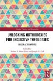 Unlocking Orthodoxies for Inclusive Theologies (eBook, PDF)