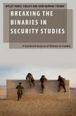 Breaking the Binaries in Security Studies (eBook, ePUB)