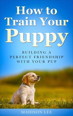 Cover How to train your Puppy (eBook, ePUB)