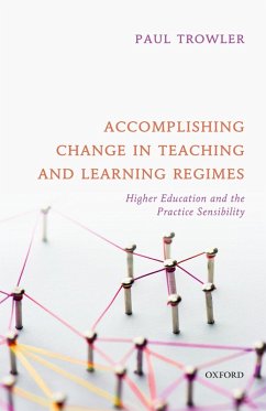 Accomplishing Change in Teaching and Learning Regimes (eBook, PDF) - Trowler, Paul