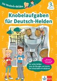 Die Deutsch-Helden Knobelaufgaben für Deutsch-Helden 3. Klasse