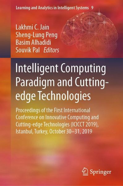 Intelligent Computing Paradigm and Cutting-edge Technologies Intelligent Computing Paradigm and Cutting-edge Technologies