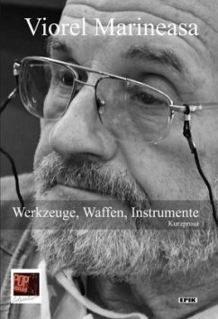 Werkzeuge, Waffen, Instrumente - Marineasa, Viorel;Kremm, Werner;Kuhn, Sigrid