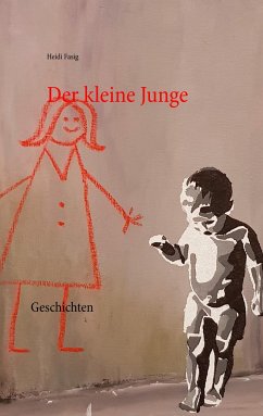 Der kleine Junge - Fasig, Heidi