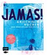 Jamas! Griechisch kochen und gemeinsam... - Bild 1